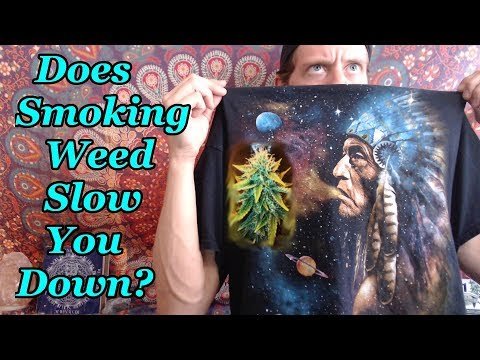 Does Smoking Weed Slow You Down?