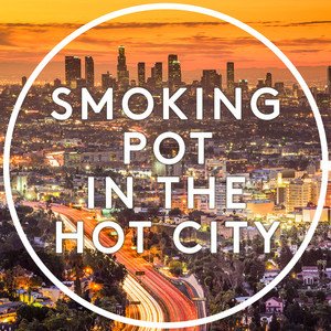 Smoking Pot in the Hot City - shoegaze, slacker rock, psych and more. {playlist}