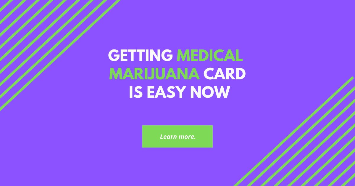 Getting medical marijuana card is easy now